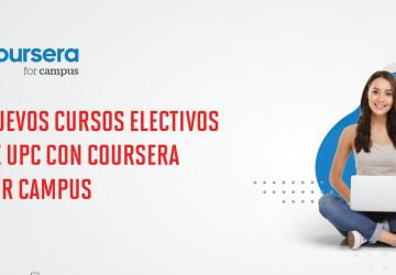 Nuevos cursos electivos de UPC con Coursera for Campus