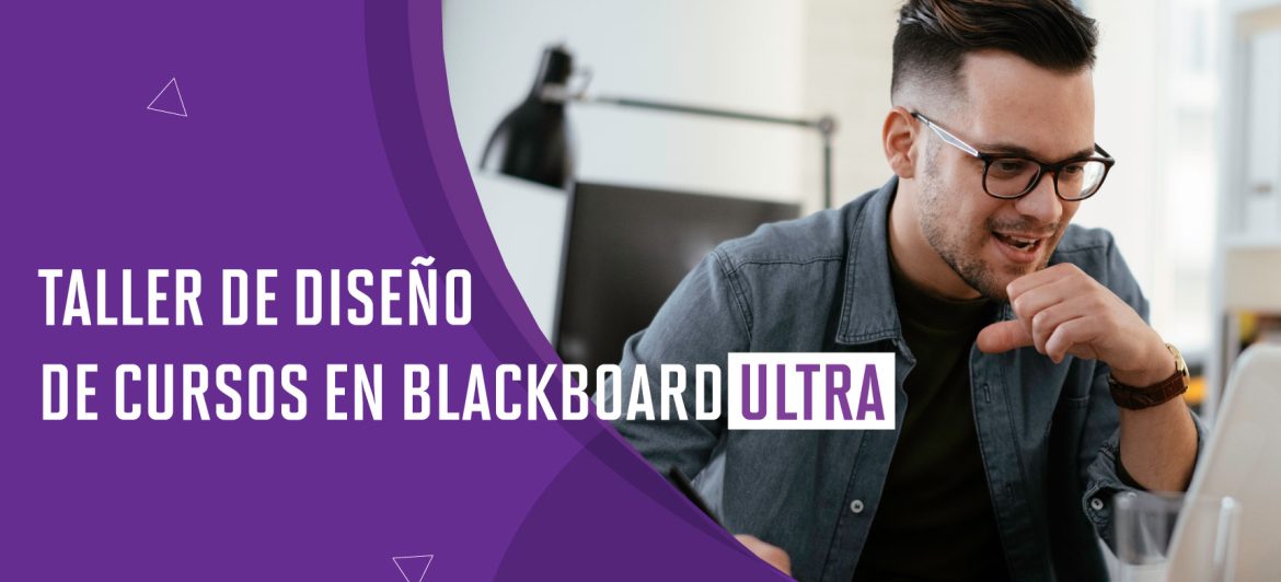 Taller para el diseño de cursos presenciales en Blackboard Ultra