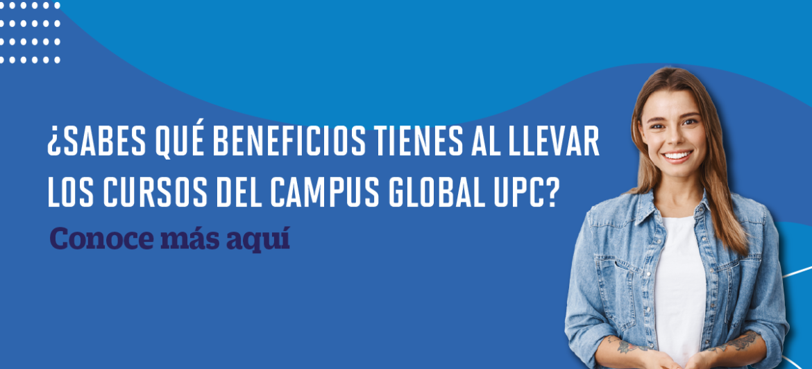 Conoce los beneficios de Campus Global