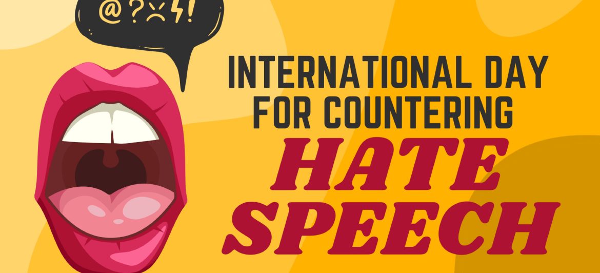 Día Internacional para Contrarrestar el Discurso de Odio: Un llamado a la Acción